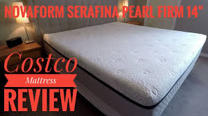 Costco Mattress Review Novaform 14 Serafina Pearl King Firm Youtube