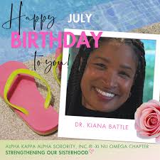 Happy Birthday to our Joyous July-born Sisters! , Alpha Kappa Alpha  Sorority, Incorporated -Xi Nu Omega Chapter celebrates you today and every  day. May your year be filled with joy, love, and success. ...