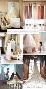 30 Pre Wedding Shots Hanging Wedding Dress Wedding Forward Hanging Wedding Dress Wedding Shots Wedding Dresses