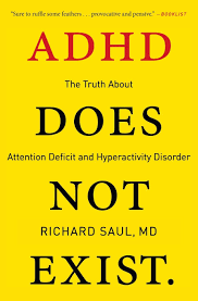 However, there are many adhd quizzes and questionnaires available. Adhd Does Not Exist The Truth About Attention Deficit And Hyperactivity Disorder Saul Richard 9780062266743 Amazon Com Books