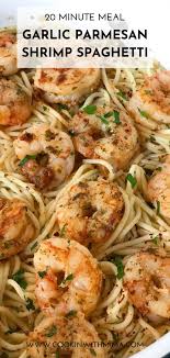 Garlic Parmesan Shrimp Spaghetti Recipe Shrimp Recipes For Dinner Shrimp Parmesan Shrimp Recipes Easy