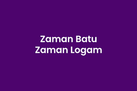Setiap zaman memiliki ciri khas zaman paleolitikum mesolitikum neolitikum megalitikum logam. Perbedaan Zaman Batu Dengan Zaman Logam Yang Harus Kamu Ketahui Mingseli Id