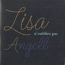 Mais je suis là, n'oubliez pas effacée des cartes et des mémoires. Lisa Angell N Oubliez Pas 2015 Cd Discogs