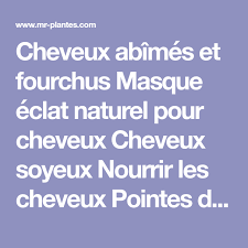 8 Masques Naturels Pour Cheveux Masque Naturel Masque Naturel Cheveux Cheveux