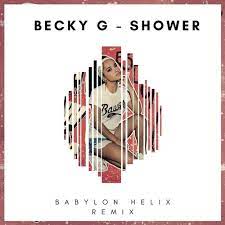 Stream Becky G Shower Remix By Babylon Helix Listen Online For Free On Soundcloud