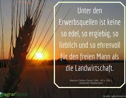 Die viele schöne freie zeit nun gut zu nutzen nach geschmack ist man im ruhestand bereit ein jeder tag ist feiertag. Bauernstand Ist Ehrenstand Zitate Zur Landwirtschaft Agrarheute Com