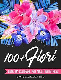 We did not find results for: 100 Fiori Libro Da Colorare Per Adulti Antistress Piu Di 100 Disegni Studiati Per Liberarti Dall Ansia Rilassati Colorando Magnifiche Composizioni Di Fiori Mandala Floreali E Tanto Altro Coloring Smile Amazon It Libri