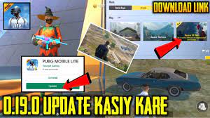 Pubg Mobile Lite New 0 19 0 Update How To Download Simple Method 0 19 0 Update Download Link Youtube