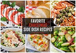 Check out this list and start preparing today! 40 Christmas Side Dishes Salads Veggies More Lil Luna