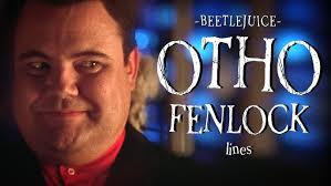 Every Single Otho Fenlock Line from Beetlejuice (1988)