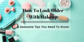how to look older with makeup 6