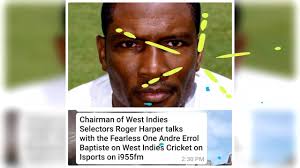 Chairman of West Indies Selectors Roger Harper talks with the Fearless One  Andre Errol Baptiste
