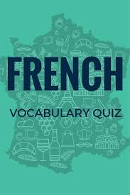 Do You Know Enough French Words To Pass This Quiz Talk In French French Language Lessons Vocabulary Quiz French Vocabulary