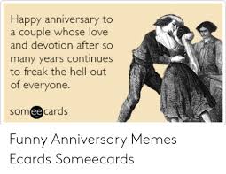 Here are the 65+ funny anniversary ecards and meme cards for wife, husband and loved ones to start their day with smiles on their faces. 28 Funny Anniversary Memes For Couple Factory Memes