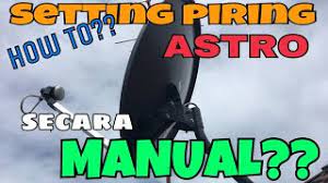 Check spelling or type a new query. Cara Setting Piring Astro Secara Manual Tanpa Menggunakan Alat Satellit Finder Youtube