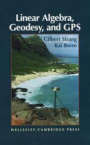 Linear Algebra Geodesy And Gps