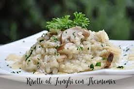 Risotto Ai Funghi Con Thermomix Recetas Para Thermomix Receta Comida Comida Etnica Recetas De Comida