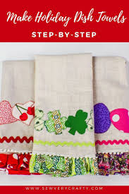 Decorate Your Kitchen With These Holiday Dish Towels They Are A Simple Sewing Proje Sewing Basics Beginner Sewing Projects Easy Sewing Projects For Beginners