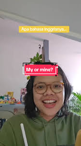 Cara Mengatakan Punya Ku dalam Bahasa Inggris