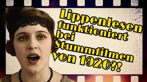 Lippenlesen in Stummfilmen