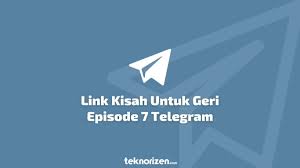 Films en vf ou vostfr et bien sûr en hd. Link Kisah Untuk Geri Episode 7 Full Movie Di Telegram Nonton Disini