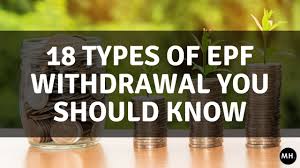 When you reach a certain age, the epf allows you to withdraw (partially or in full) the savings in epf withdrawals for housing: 18 Types Of Epf Withdrawal You Should Know Munhong Com