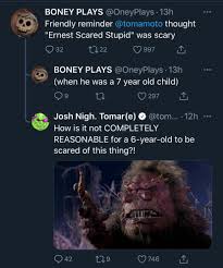 Ernest scared stupid (4,578) 5.8 1 h 32 min 1991 pg the loveable lunkhead ernest is in for a devil of a time when he accidentally unleashes an evil demon from its sacred tomb, causing the awakened foe to go on a devastating rampage. Tomar Frightened By Ernest Scared Stupid Oneyplays