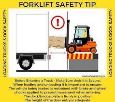 Forklift Safety Tip Loading Trucks Dock Safety Before Entering A Truck Make Sure Their Forklift Safety Forklift Training Occupational Health And Safety