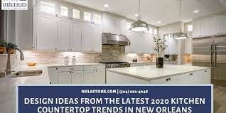 We include, too, some of. Design Ideas From The Latest 2020 Kitchen Countertop Trends In New Orleans