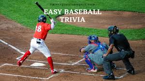 9 players in each team 3. 60 Easy Baseball Trivia Multiple Choice Questions Trivia Qq
