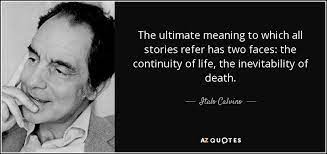 And that is as it should be because death is very likely the single best invention of life. Top 8 Inevitability Of Death Quotes A Z Quotes