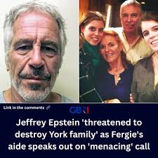 Jeffrey Epstein 'threatened to destroy York family' as Sarah Ferguson's  aide speaks out
