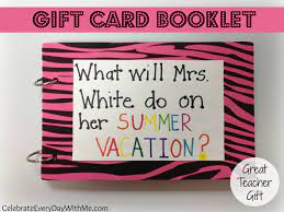 They'll make amazing teacher gifts for the holidays. Gift Card Booklet Celebrate Every Day With Me