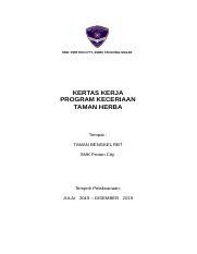Maybe you would like to learn more about one of these? Kertas Kerja Projek Taman Herba 2019 Docx Smk Proton City 35900 Tanjong Malim Kertas Kerja Program Keceriaan Taman Herba Tempat Taman Bengkel Rbt Smk Course Hero