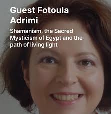 You will feel the love, light and beauty of my podcast guest this week as  she shares her rich and diverse spiritual journey with shamanism. Fotoula  Adrimi is devoted to her practice