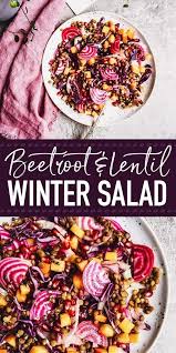 Beautiful To Look At And Delicious To Eat This Healthy Winter Salad With Lentils Is Everything You Need T Winter Salad Healthy Winter Salad Whole Food Recipes