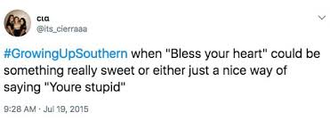 27 Tweets That Are Too Darn Real For Anyone Who Grew Up In The South Growing Up Definition Of Humor Best Quotes