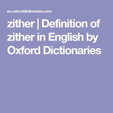 Zither Definition Of Zither In English By Oxford Dictionaries Oxford Dictionaries Definitions Dictionary
