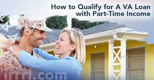 Va doesn't make loans, they just back the loans, which is why you can borrow 100 percent of a home's value at great rates with no mortgage insurance. How To Qualify For A Va Loan With Part Time Income Irrrl