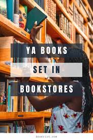 Book Lovers Unite Ya Books Set In Bookstores Ya Books Book Set Bookstore