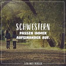 Schwestern Passen Immer Aufeinander Auf Visual Statements Schwester Zitate Schwester Spruche Spruche Geschwisterliebe