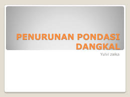 Contoh soal dan pondasi dangkal. Penurunan Pondasi Dangkal Ppt Download