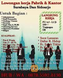 If the documents and information that i have provided is incorrect, i am willing to be canceled / aborted or canceled. Lowongan Kerja Surabaya Sidoarjo Surabaya Jualo