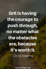 Perseverance Finish Strong Courage Quotes About Courage Quotes About Fear Bravery Be Brave Personal Growth Learning Fear Quotes Courage Quotes Courage