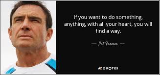 QUOTES BY PAT FARMER