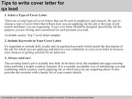 You can use this example to guide you. Qa Lead Cover Letter