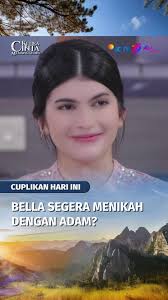 Bella bakalan nikah sama Adam?! Saksikan #KetikaCintaMemanggilmu setiap  hari, pukul 18.20 WIB di SCTV! Dibintangi oleh Natasha Wilona, Rionaldo  Stockhorst, Cakrawala Airawan, Agatha Valerie, Antonio ...