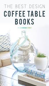 17 coffee table books that show off your excellent taste. My Favorite Design Coffee Table Books Life On Virginia Street