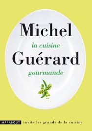 La Cuisine Gourmande Michel Guerard Amazon Fr Livres Cuisine Gourmande Cuisine Gourmands