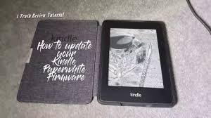 Updating The Firmware On A Kindle 2019 Easy Step By Step Guide Youtube